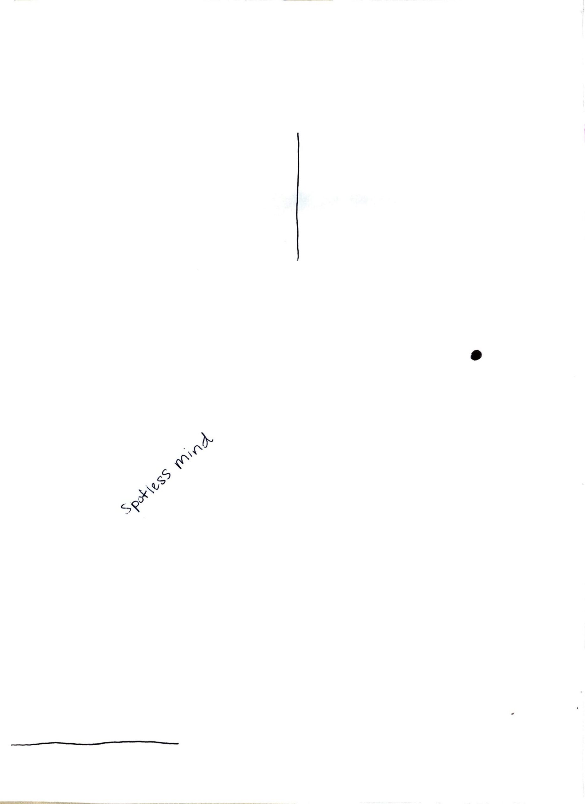 handwritten text on paper saying "spotless mind" with drawings of 2 lines and a dot.